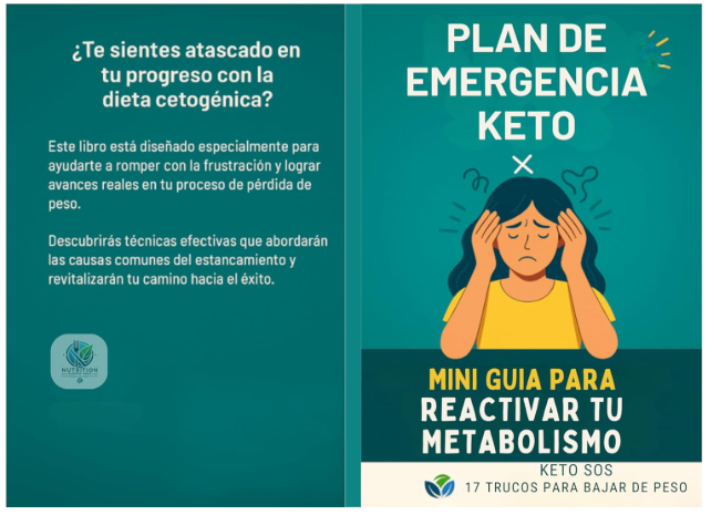 Plan de Emergencia Keto: Mini Guía para Reactivar tu Metabolismo: Keto SOS: 17 Trucos para Cuando Dejas de Bajar de Peso